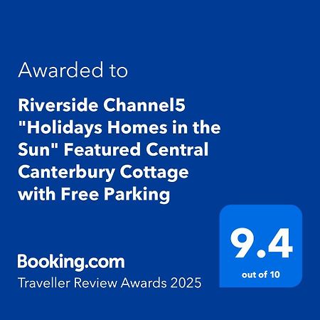 Riverside Channel5 "Holidays Homes In The Sun" Featured Central Canterbury Cottage With Free Parking Eksteriør billede